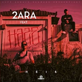 2Ara - Heiß (Feat. Haze) загрузить