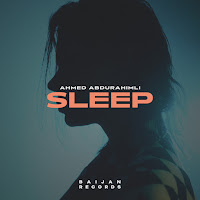 Ahmed Abdurahimli - Sleep загрузить