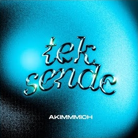 Akimmmich - Tek Sende загрузить