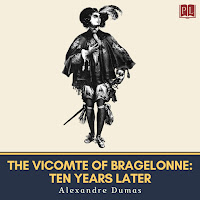 Alexandre Dumas - Louise De La Vallière: Chapter 3.10 - The Vicomte Of Bragelonne: Ten Years Later загрузить