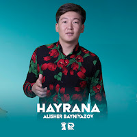 Alisher Bayniyazov - Hayrana Ft Sevinch Ismoilova загрузить