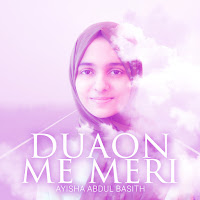 Ayisha Abdul Basith - Duaon Me Meri загрузить