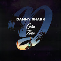 Danny Shark - Give Time загрузить