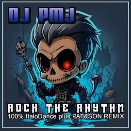 Dj Pmj - Rock The Rhythm (Italodance Mix) загрузить