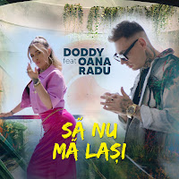 Doddy - Să Nu Mă Lași (Feat. Oana Radu) загрузить