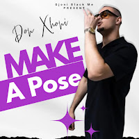 Don Xhoni - Make A Pose загрузить