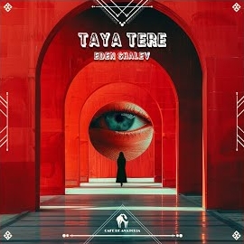 Eden Shalev - Taya Tere Ft Cafe De Anatolia загрузить