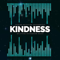 Fearless Motivation Instrumentals - Kindness (Uplifting Background Music) загрузить