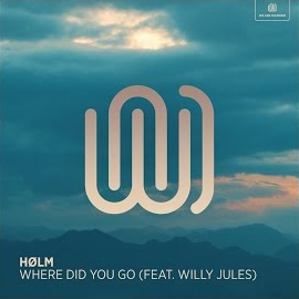 Hølm - Where Did You Go (Feat. Willy Jules) загрузить
