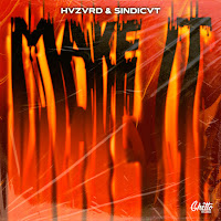 Hvzvrd - Make It Ft Sindicvt загрузить