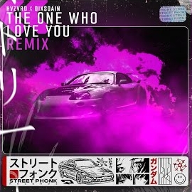 Hvzvrd - The One Who Love You (Remix) Ft Dixsdain загрузить