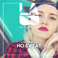 Ilkay Sencan - No Sweat загрузить