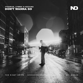 Itsarius - Don't Wanna Go Ft Lynnic & Kezano загрузить