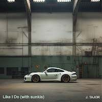 J.tajor - Like I Do (With Sunkis) Ft Sunkis загрузить