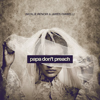 James Farrelli - Papa Don't Preach Ft Natalie Renoir загрузить
