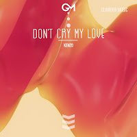 Kenzo - Don't Cry My Love загрузить
