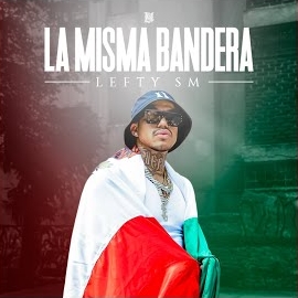 Lefty Sm - La Misma Bandera загрузить