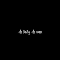 Lil Barberi - Oh Baby Oh Man загрузить