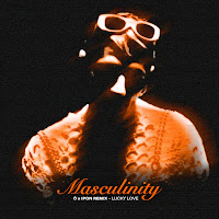 Lucky Love - Masculinity (Ö X Ipon Remix) Ft Ö & Ipon загрузить
