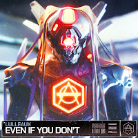 Lulleaux - Even If You Don't загрузить