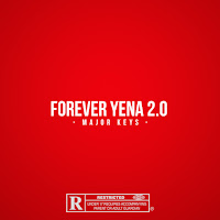 Major Keys - Forever Yena 2.0 загрузить