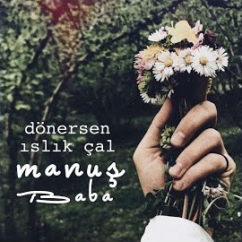 Manuş Baba - Eteği Belinde загрузить