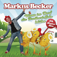 Markus Becker - Wenn Im Dorf Die Bratkartoffeln Blühn (Extended Mix) загрузить