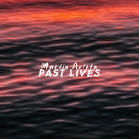 Martin Arteta - Past Lives (Acoustic) Ft Creamy загрузить