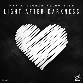 Max Freegrant - Light After Darkness (Extended Mix) Ft Slow Fish загрузить