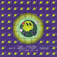 Maz (Br) - Nothing On Me (Feat. Tabia) Ft Apache (Fr) & Maxi Meraki загрузить