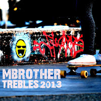 Mbrother - Trebles 2013 (Pl Edit) загрузить