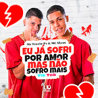 Mc Teuzin Pv - Eu Já Sofri Por Amor Mas Não Sofro Mais (Tik Tok) Ft Mc Skcot загрузить