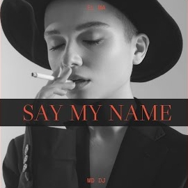 Md Dj - Say My Name Ft El Ma загрузить