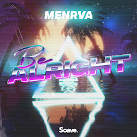 Menrva - Be Alright загрузить