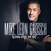 Mike Leon Grosch - Wenn Das So Ist загрузить