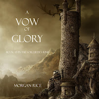 Morgan Rice - Chapter 22.7 - A Vow Of Glory (Book #5 In The Sorcerer's Ring) загрузить
