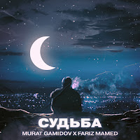 Murat Gamidov - Судьба Ft Fariz Mamed загрузить