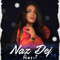 Naz Dej - Aweli загрузить