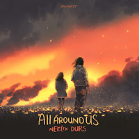 Neelix - All Around Us Ft Durs загрузить