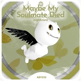 Neko & Tazzy - Maybe My Soulmate Died - Nightcore загрузить