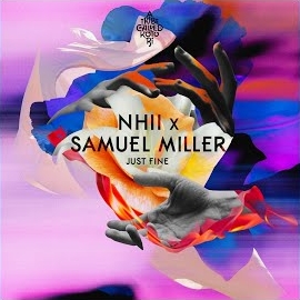 Nhii - Just Fine Ft Samuel Miller загрузить