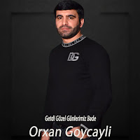 Orxan Goycayli - Getdi Gözel Günlerimiz Bade загрузить
