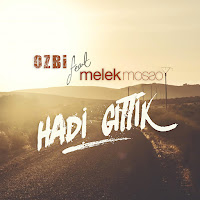 Ozbi - Hadi Gittik (Feat. Melek Mosso) загрузить