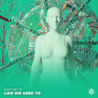 Sam Helix - Like We Used To загрузить