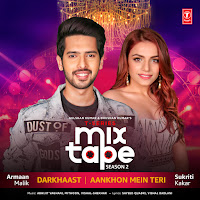 Sukriti Kakar - Darkhaast-Aankhon Mein Teri (From 