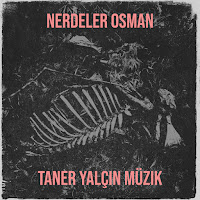 Taner Yalçın Müzik - Nerdeler Osman загрузить