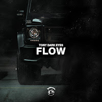 Tony Dark Eyes - Flow загрузить