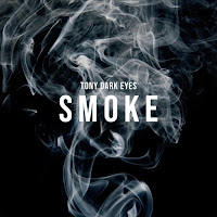 Tony Dark Eyes - Smoke загрузить