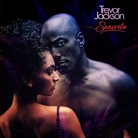 Trevor Jackson - Senorita загрузить