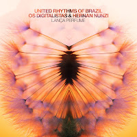 United Rhythms Of Brazil - Lança Perfume Ft Os Digitalistas & Hernan Nunzi загрузить